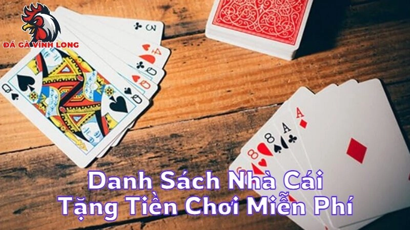 Danh Sách Nhà Cái Tặng Tiền Chơi Miễn Phí